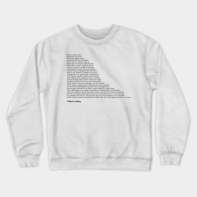 William Golding Quotes Crewneck Sweatshirt by qqqueiru